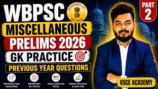 WBPSC Miscellaneous 2026 | Prelims GK Practice | WBPSC Miscellaneous Previous Year Questions | VSCE