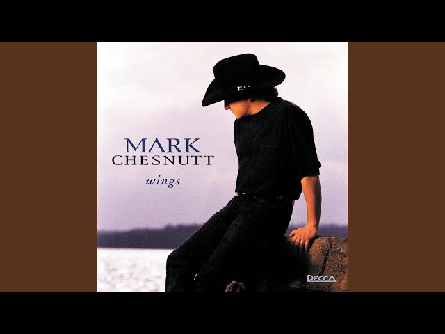 Mark Chesnutt - Wrong Place, Wrong Time