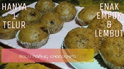 BOLU PISANG KUKUS CHOCOCHIPS, MUDAH,CEPAT,EMPUK,LEMBUT DAN ENAKKKKK BGTT, HANYA 1 TELUR - Durasi: 9.51. 