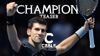 Djokovic-Champion(Teaser)