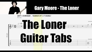 Gary Moore - The Loner  Guitar  Full  Tabs