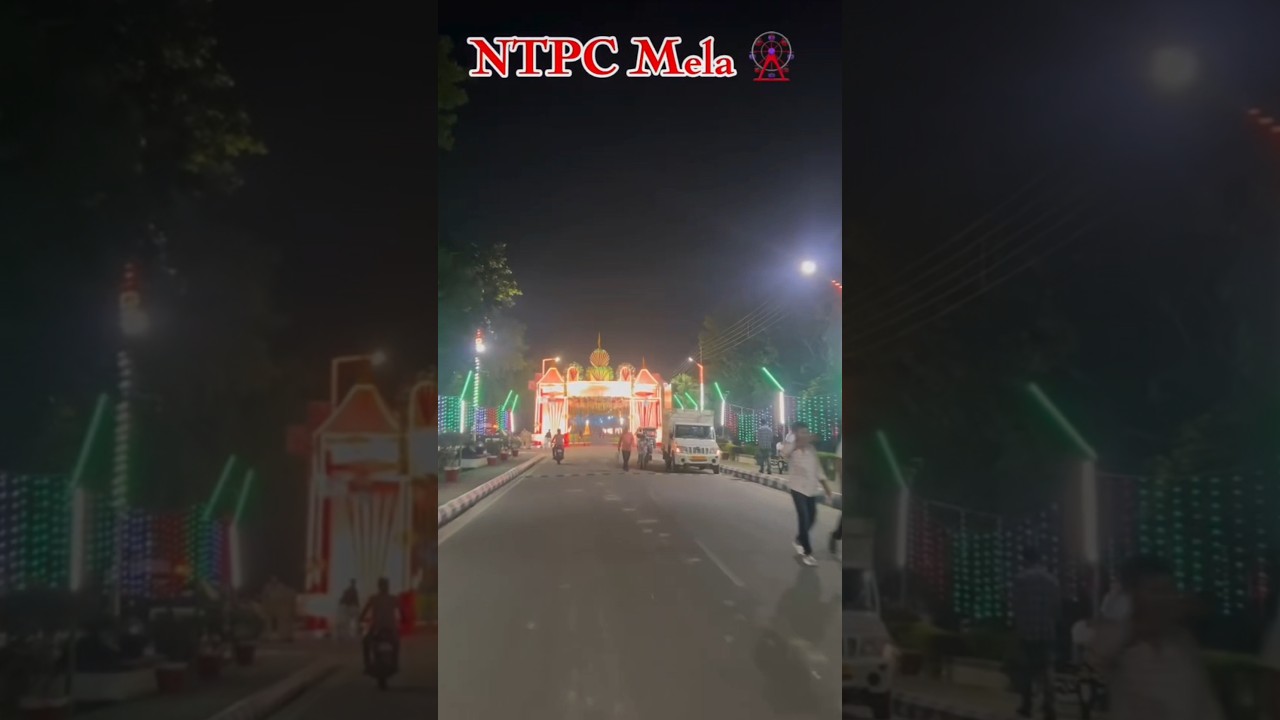 NTPC Unchahar🎡 Mela vibes! NTPC Unchahar Raebareli ka dhamaka 🎶 