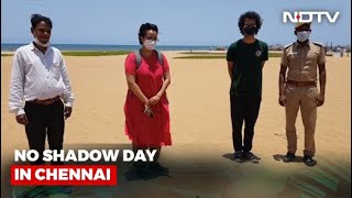 No Shadow Day In Chennai