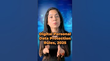 How Private is your Personal Data? Digital Personal Data Protection Rules, 2025