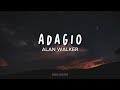 Alan Walker ADAGIO Lirik