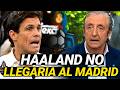 🚨😱 EXPLOTA TODO EN EL CHIRINGUITO: "HAALAND NO SERÁ JUGADOR DEL REAL MADRID"