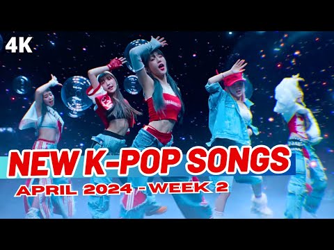 NEW K-POP SONGS | APRIL 2024 (WEEK 2)