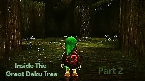 The Legend of Zelda Ocarina Of Time 3D: PART 2  Inside The Great Deku Tree