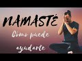 Namaste, significado y cómo usarlo correctamente