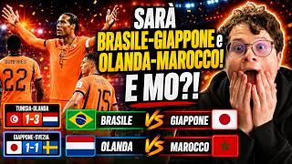 Sarà BRASILE-GIAPPONE e OLANDA-MAROCCO! E MO?! - TUNISIA-OLANDA 1-3, GIAPPONE-SVEZIA 1-1