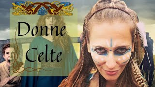 3. Donne celte - Le donne all'epoca degli antichi celti #nesiamocelti