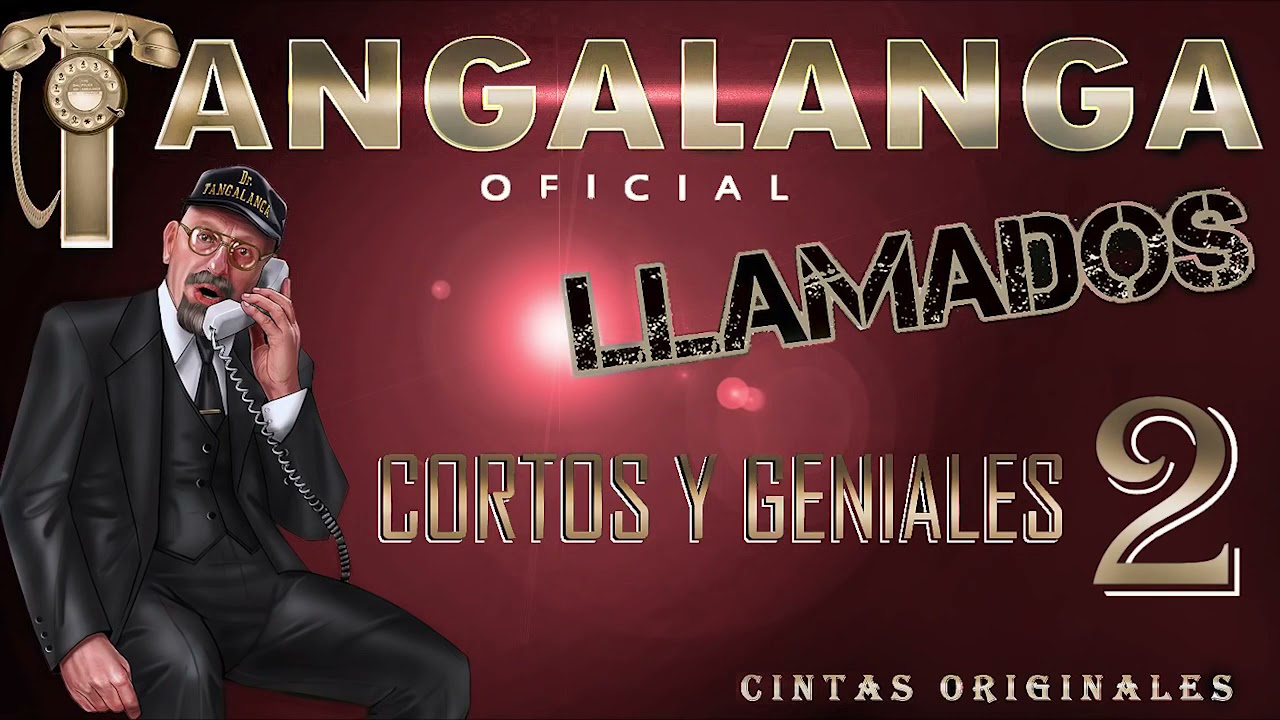 tangalanga angustiado por los LLAMADOS CORTOS vol 2 Dr Tangalanga
