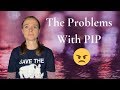 The Problems With PIP| Purple Ella