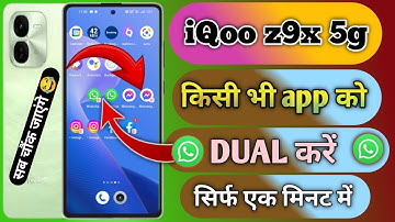 iqoo z9x 5g dual app settings, iqoo z9x 5g clone app settings, how to create dual apos in iqoo z9x