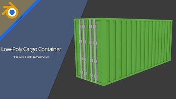How to make a low-poly cargo container in Blender [2.7]