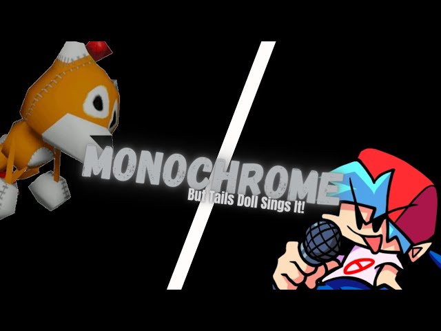 Stream Monochrome (Tails Doll cover) - VS. Sonic.EXE/Hypno's