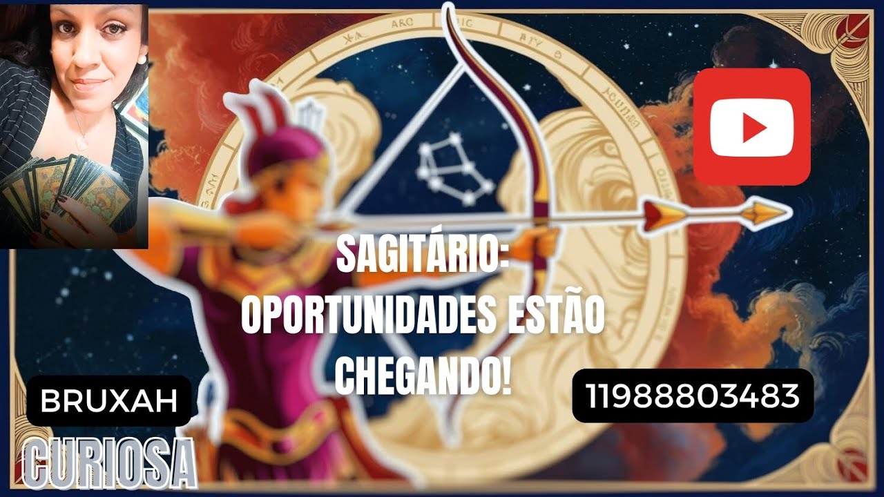 Sagitário 🏹 oportunidades estão chegando! - YouTube