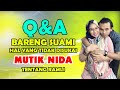 BONGKAR KEBIASAAN BURUK SUAMI MUTIK NIDA (Q&A SAMA RAMLI)