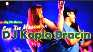DJ KOPLO DRACIN BATU GIOK VIRAL TIKTOK