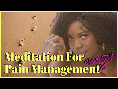 Meditation For Pain Management | Help Soothe Sore Feet