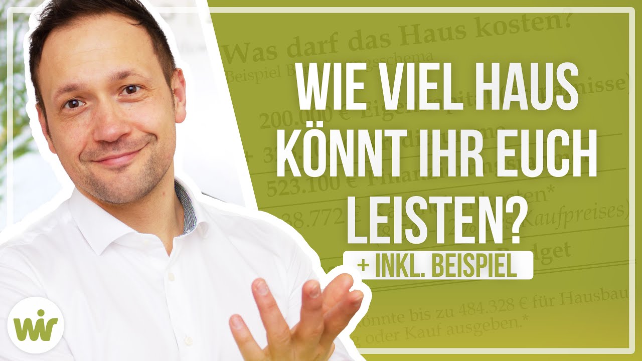 Update Wie viel Haus kann ich mir leisten? (Beispiel + Berechnung)