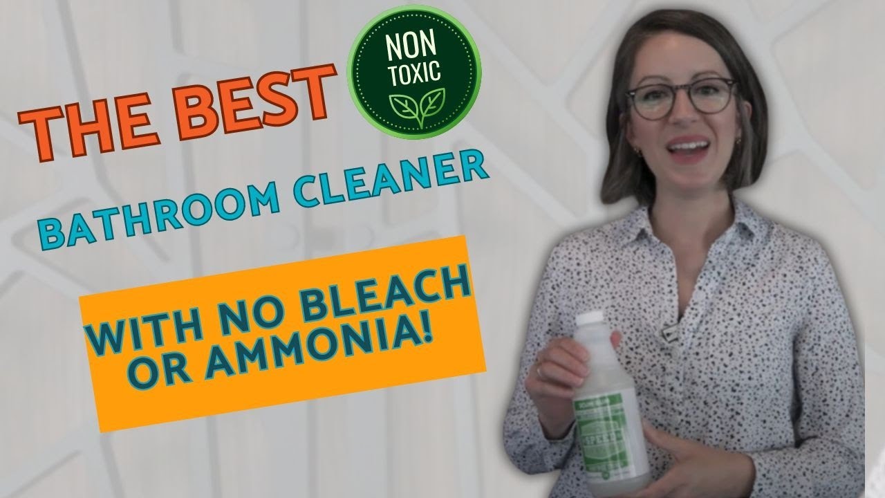 How to Clean Your Bathroom without Bleach or Ammonia ￼