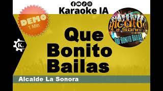 Alcalde La Sonora - Que Bonito Bailas - Karaoke