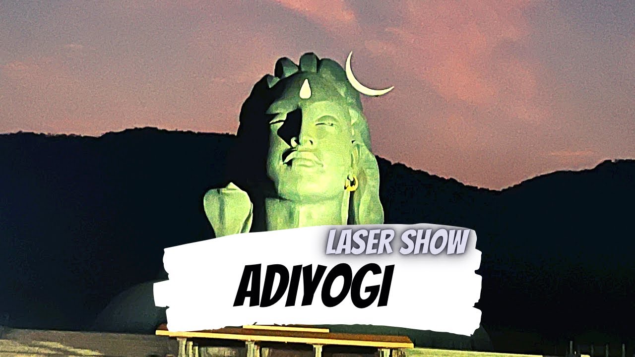 ADIYOGI LASER SHOW ISHA FOUNDATION CHIKKABALLAPUR SADHGURU adiyogi-laser-show-isha-foundation-chikkaballapur-sadhguru