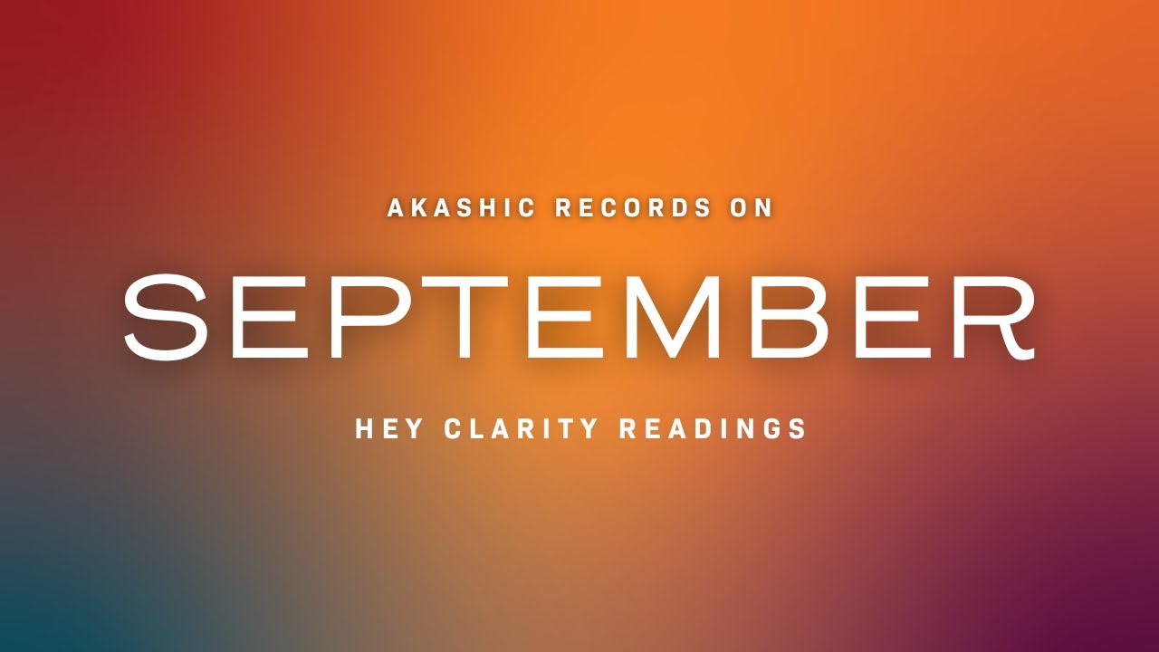 🍁 SEPTEMBER - Collective Akashic Messages