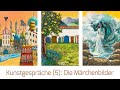 Kunstgespräche (5): Die Märchenbilder