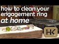 How to clean your engagement ring at home