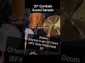 20" Zildjian Oriental Crash Of Doom (EFX Style Prototype) Sound Sample #shorts