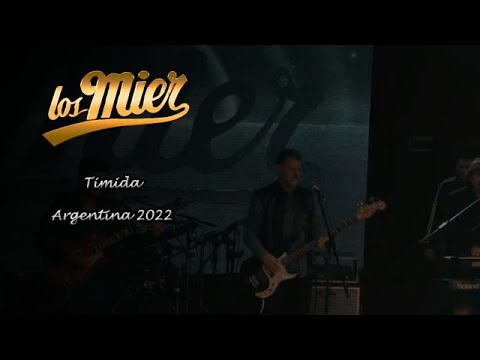 Los Mier - Timida | En Vivo (Argentina 2022)