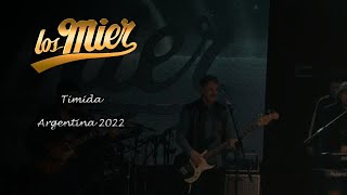 Los Mier - Timida | En Vivo (Argentina 2022)