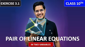 Class 10 Maths Ex - 3.1 Q1 to Q7 |  Pair of Linear Eq in Two Variables || New NCERT || CBSE