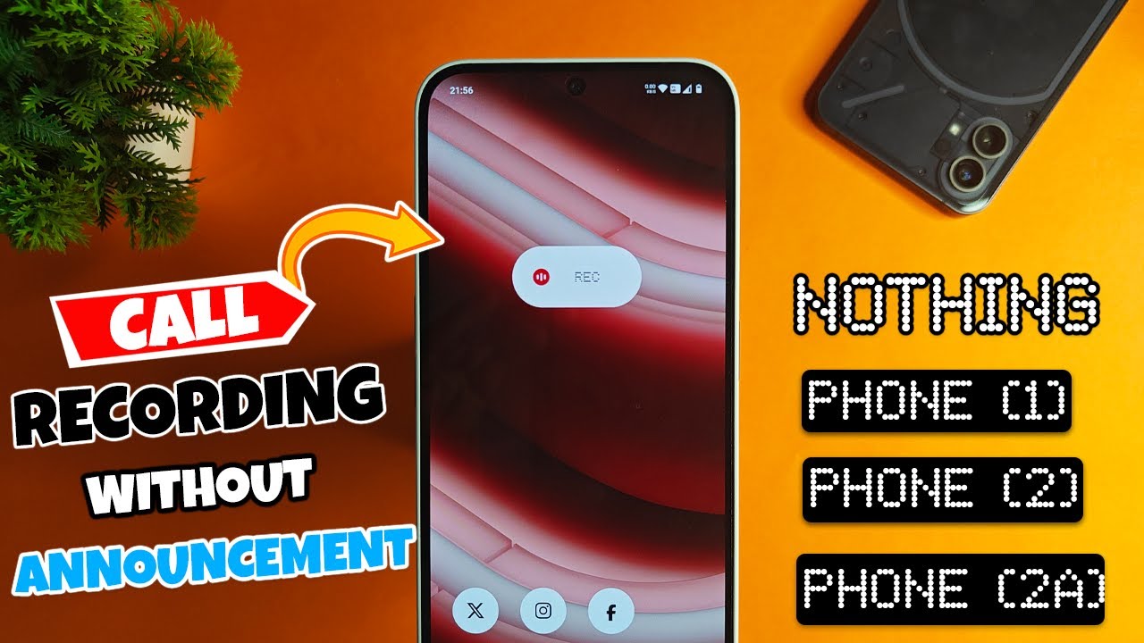 Call Recording without Announcement on Nothing Phone (1), Phone (2 ...