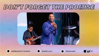 Don’t Forget The Promise // Pastor Earl McClellan