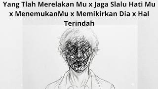 Yang Tlah Merelakan Mu x Jaga Slalu Hati Mu x MenemukanMu x Memikirkan Dia x Hal Terindah SEVENTEEN