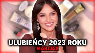 💖 NAJLEPSZE KOSMETYKI 2023 ROKU - Makijaż 💖