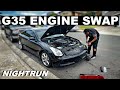 HOW TO ENGINE SWAP A G35 IN 2022 | NIGHTRUN