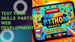 Celebrity Mastering Python Basics: Fun and Challenging Questions Explained! Part28:Web Development Profile
