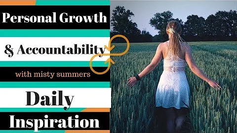 Personal Growth And Accountability - 2 Minute Daily Inspiration