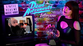 Dead Astronauts Interview With Electrish On Static Realms Music Hour, Forgetting Me Music Video