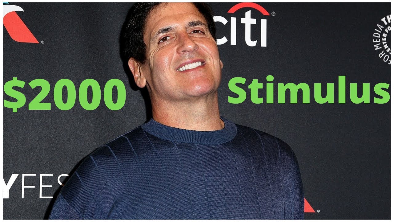 SECOND STIMULUS CHECK UPDATE: $2000/Month Stimulus Check | MARK CUBAN Stimulus Package - YouTube