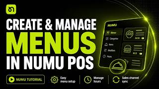 How to Create & Manage Menus in Numu POS | Setting Up Menus, Integrations, and Timings