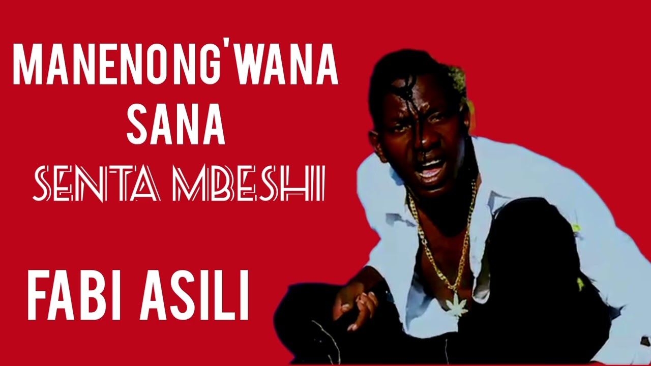 MANENO NG'WANA_SANA_SENTA MBESHI_FABI ASILI 2025