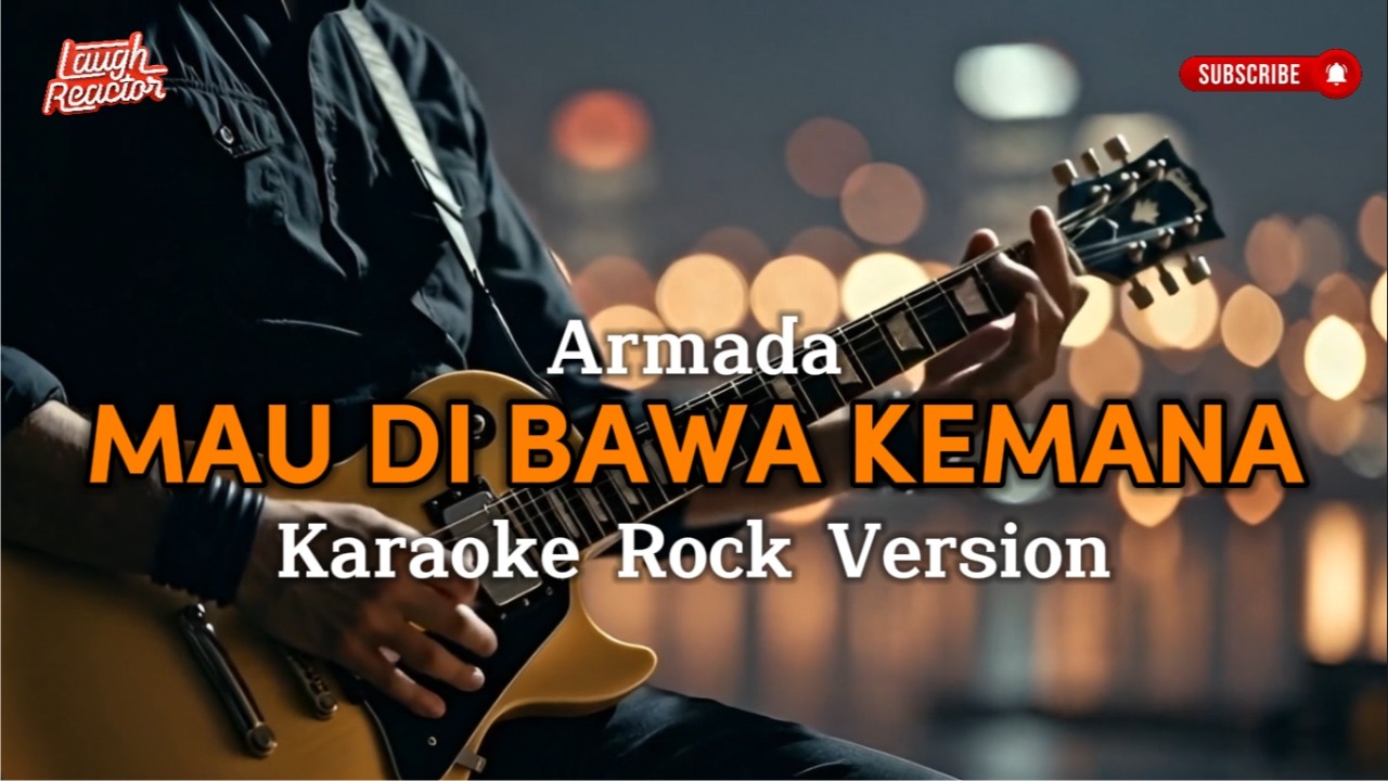 Mau Dibawa Kemana - Armada - Karaoke Rock Version