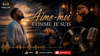 TAYC - AIME-MOI COMME JE SUIS — Emotional Afro Zouk RnB 🌧️