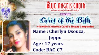 BAC_C7 | Cherlyn D'souza, Jeppu | Carol of the Bells | Blue Angels Choir