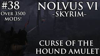 ULTRA Modded Skyrim 2026 - NOLVUS V6 | EP.38 | CURSE of the HOUND AMULET
